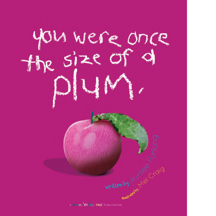 You Were Once The Size of a Plum Book